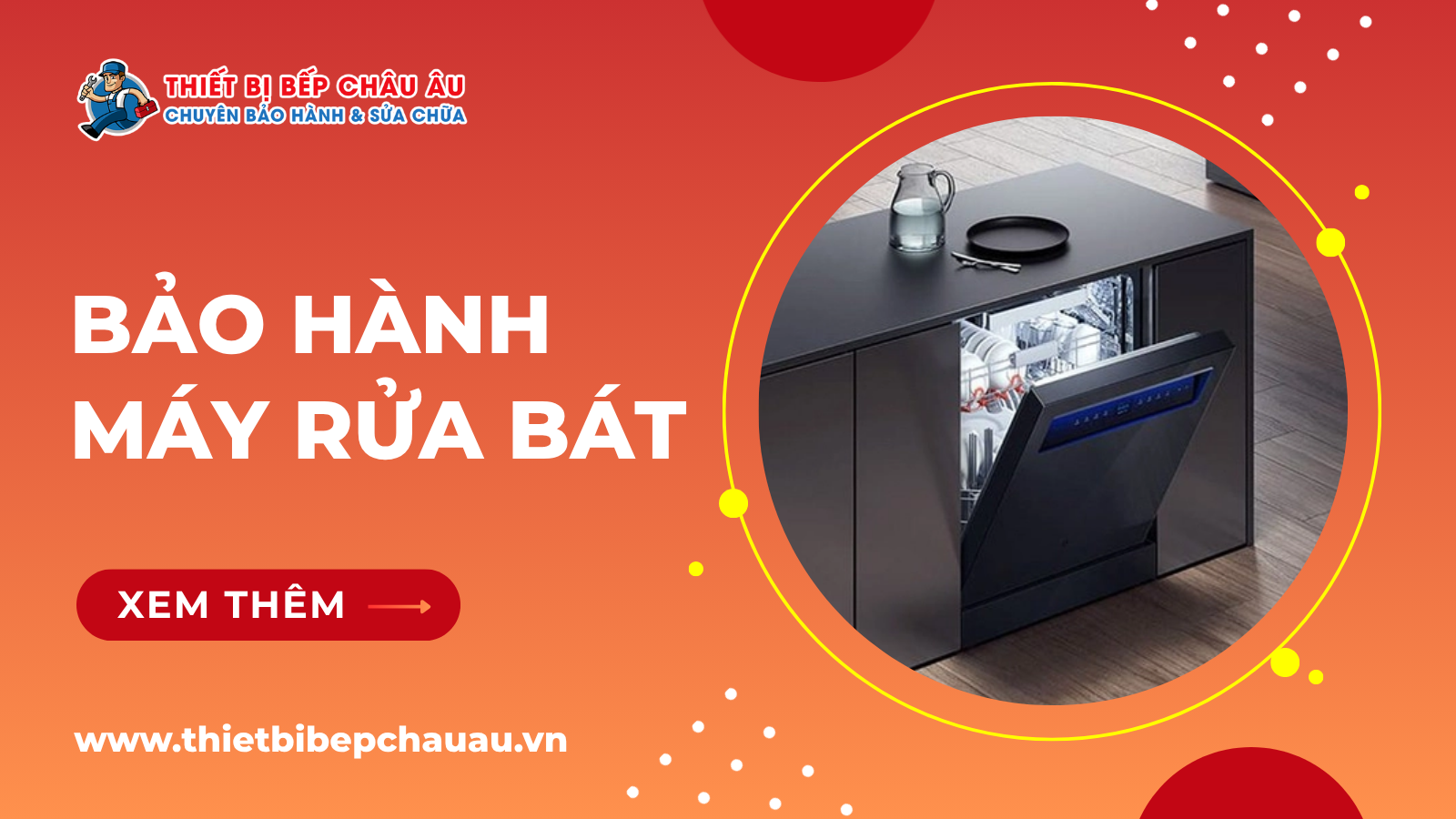 Bảo hành máy rửa bát tại nhà
